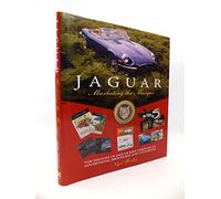Jaguar: Marketing the Marque: The History of Jaguar Seen Through Its Advertising, Brochures and Catalogues