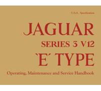 JAGUAR SERIES 3 V12 'E' TYPE Operating, Maintenance and Service Handbook: USA Specification - A181/2