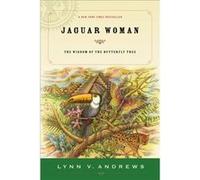 Jaguar Woman The Wisdom of the Butterfly Tree by Lynn V Andrews Lynn V. Andrews (Auteur)