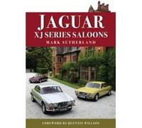Jaguar XJ Series Saloons by Mark Sutherland Mark Sutherland (Auteur)