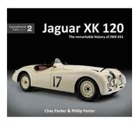 Jaguar XK120 by Philip Porter Chas Parker, Philip Porter (Auteur)