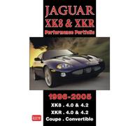 Jaguar XK8 & XKR Performance Portfolio 1996-2005: Road Test Book
