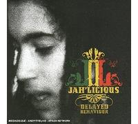 Jah Licious - Delayed Behaviour [Import]