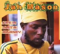 Jah Mason - Life is Just a Journey [Import]