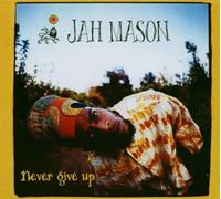 Jah Mason - Never Give Up