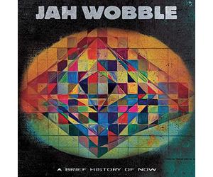 Jah Wobble; Jon Klein - A Brief History of Now [Purple]