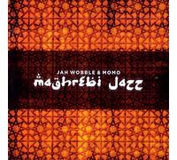 JAH WOBBLE & MOMO - Maghrebi Jazz