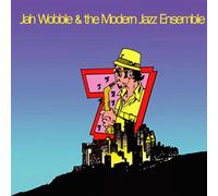Jah Wobble & the Modern Jazz Ensemble - 7 [Import]
