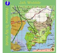 Jah Wobble - Welcome to My World [Import]