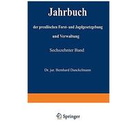 Jahrbuch Der Preußischen Forst- Und Jagdgesetzgebung Und Verwaltung