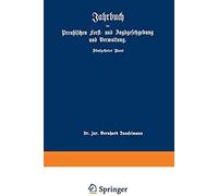 Jahrbuch Der Preußischen Forst- Und Jagdgesetzgebung Und Verwaltung