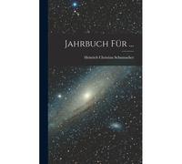Jahrbuch Für ... Paperback Book By Heinrich Christian Schumacher