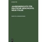 Jahresberichte Für Deutsche Geschichte. Neue Folge. Band 13/14, Jahrgang 1961/62