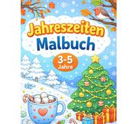 Jahreszeiten Malbuch für Kinder: Frühling, Sommer, Herbst & Winter - Einfaches Ausmalbuch für Kinder von 3-5 Jahren | Große Motive mit dicken Linien