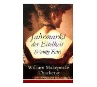 Jahrmarkt Der Eitelkeit (Vanity Fair)