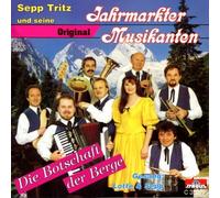 Jahrmarkter Musikanten S.Tritz - Die Botschaft der Berge [Import]