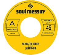 Jahrukus - Ashes to Ashes b/w Island Girl [VINYL]