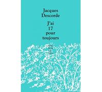 J'ai 17 Pour Toujours
