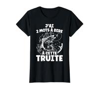 J'Ai 2 Mots À Dire À Cette Truite Pêche Cadeau Pêcheur T-Shirt Graphique avec Valeur