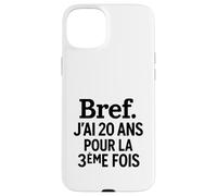 J'Ai 20 Ans pour La 3ème Fois Idée Drôle Anniversaire 60 Ans Coque pour iPhone 15 Plus