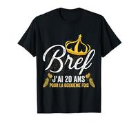 J'ai 20 Ans Pour La Deuxieme Fois Anniversaire Fête Cadeau T-Shirt