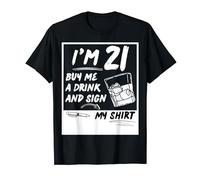 J'ai 21 ans, offre-moi un verre et signe ma chemise, 21e anniversaire T-Shirt