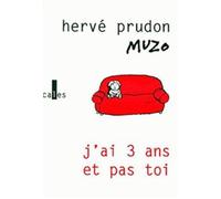 J'ai 3 Ans Et Pas Toi - Mémoires Sans Mémoire