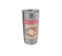 Jai 30 Ans Depuis Un Certain Temps Fleurs Gobelet isotherme en acier inoxydable double paroi