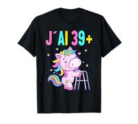 J'ai 39+ Ans Drôle 40 Ans Licorne 40e Anniversaire T-Shirt