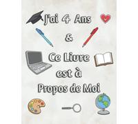 J'ai 4 ans et ce livre est à propos de moi: Cadeau d'anniversaire pour les enfants de 4 ans. pages alternées entre ligné et vierge pour l'écriture et ... pages, 8,5 X 11 pouces avec couverture mate.