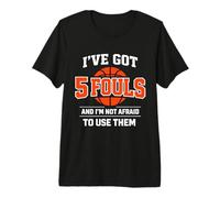 J'Ai 5 fautes et Je n'ai Pas Peur de Les Utiliser au Basket-Ball T-Shirt Haut de Gamme
