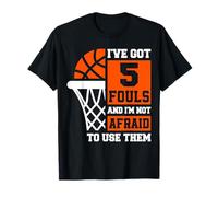 J'Ai 5 fautes Je n'ai Pas Peur de Les Utiliser Funny Basketball T-Shirt
