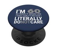 J'Ai 60 Ans et Je ne me fiche Pas si Grand-père Grand-mère a 60 Ans PopSockets PopGrip Adhésif