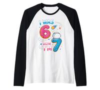 J'Ai 7 Ans, Mon Anniversaire était 6, Maintenant C'est drôle, J'Ai 7 67 Ans, Enfants, Hommes et Femmes Manche Raglan