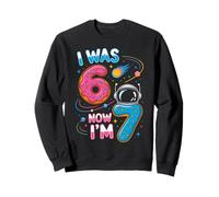 J'Ai 7 Ans, Mon Anniversaire était 6, Maintenant C'est drôle, J'Ai 7 67 Ans, Enfants, Hommes et Femmes Sweatshirt