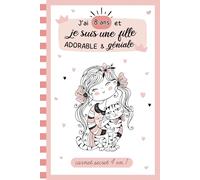 J'ai 8 ans et je suis une fille adorable et géniale: carnet secret 4 en 1 : journal intime enfant à remplir pour exprimer les émotions, cahier de ... | cadeau fille 8 ans anniversaire et Noël