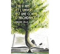 J'ai 9 ans et l'Univers est une corne d'abondance