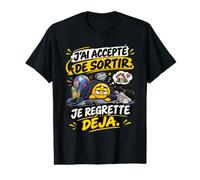 J'Ai Accepté De Sortir Je Regrette Déjà Humour Introverti T-Shirt Graphique avec Valeur