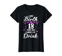 J'Ai accouché il y a 18 Ans Où est Mon Verre, Maman de 18e Anniversaire T-Shirt Graphique avec Valeur, Femme, Noir, XS