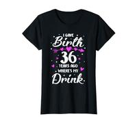 J'Ai accouché il y a 36 Ans. Où est ma Boisson ? 36e Anniversaire, Maman T-Shirt