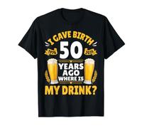 J'Ai accouché il y a 50 Ans. Où est ma Boisson ? Bière 1976-2026 T-Shirt