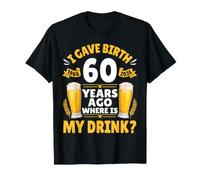 J'Ai accouché il y a 60 Ans. Où est ma Boisson ? Bière 1966-2026 T-Shirt