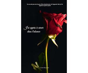 J'ai appris à aimer dans l'absence: On ne nait pas avec la peur d'être abandonnée. On l'apprend. Moi, je l'ai apprise à quatre ans