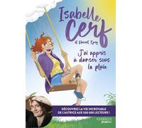 J'ai appris à danser sous la pluie - Isabelle Cerf - EXERGUE GRAPHIC - broché - Bande dessinée