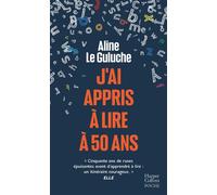 J'ai appris à lire à 50 ans - Aline Le Guluche - Harpercollins - broché - Témoignage