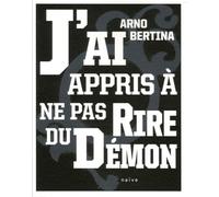 J'ai appris à ne pas rire du démon