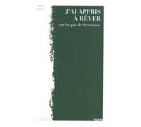 J'ai Appris À Rêver - Sur Les Pas De Stevenson