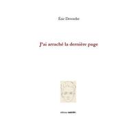 J'ai arraché la dernière page - Eric Desordre - Unicite - broché - Poésie