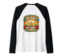 J'Ai arrêté de Boire Hier mais Aujourd'hui Je fête Mon Retour Manche Raglan