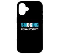 J'Ai arrêté de Fumer - Récompense Coque pour iPhone 16
